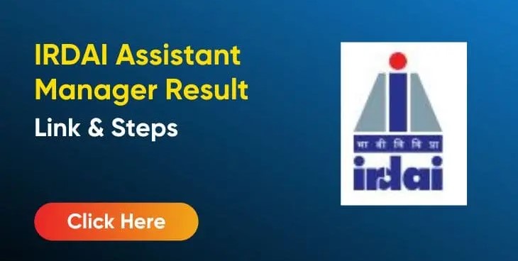 IRDAI Assistant Manager 2024 Phase – I Result