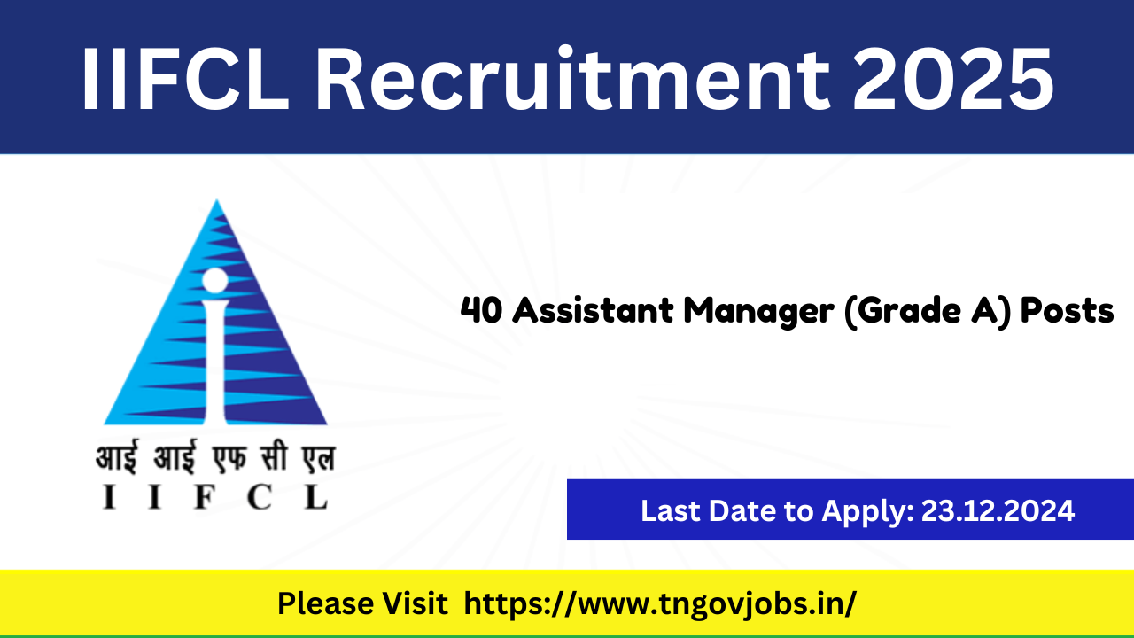IIFCL 40 Assistant Manager (Grade A) Posts