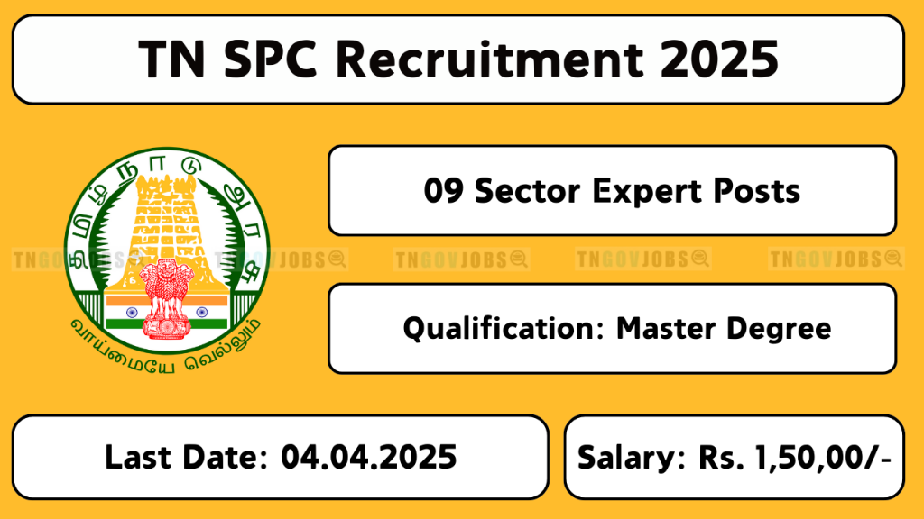 TN SPC Recruitment 2025 – Apply Online for Sector Expert Posts