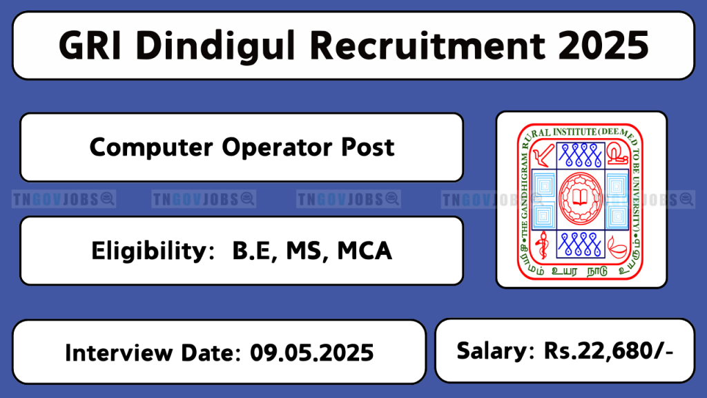 GRI Dindigul Recruitment 2025 – Walk-in Interview for Computer Operator Post at ruraluniv.ac.in
