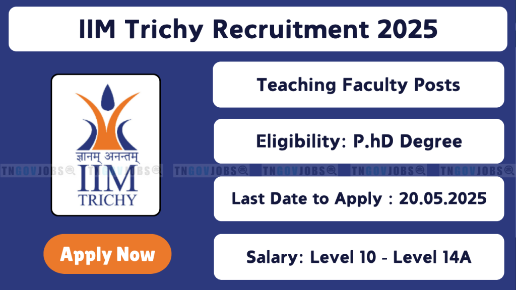 IIM Trichy Recruitment 2025 – Apply Online for Teaching Faculty Posts at iimtrichy.ac.in