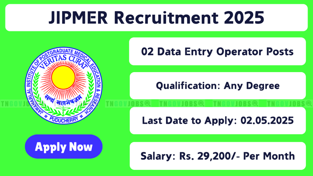 Apply for Senior Project Assistant and Data Entry Operator posts at JIPMER 2025