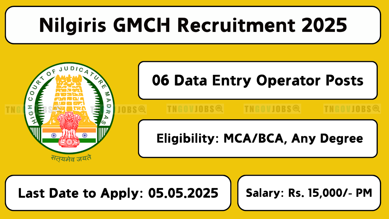 Nilgiris GMCH Recruitment 2025 – Data Entry Operator Vacancy Notification in Tamil Nadu