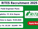 RITES Recruitment 2025 – Apply Online for Technician, Field Engineer, and Site Assessor Vacancies Across India