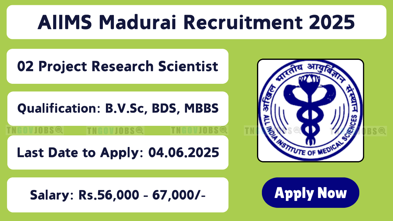 AIIMS Madurai Recruitment 2025 for Project Research Scientist I Posts