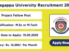 Alagappa University Project Fellow Recruitment Notification 2025 – Apply Online at alagappauniversity.ac.in