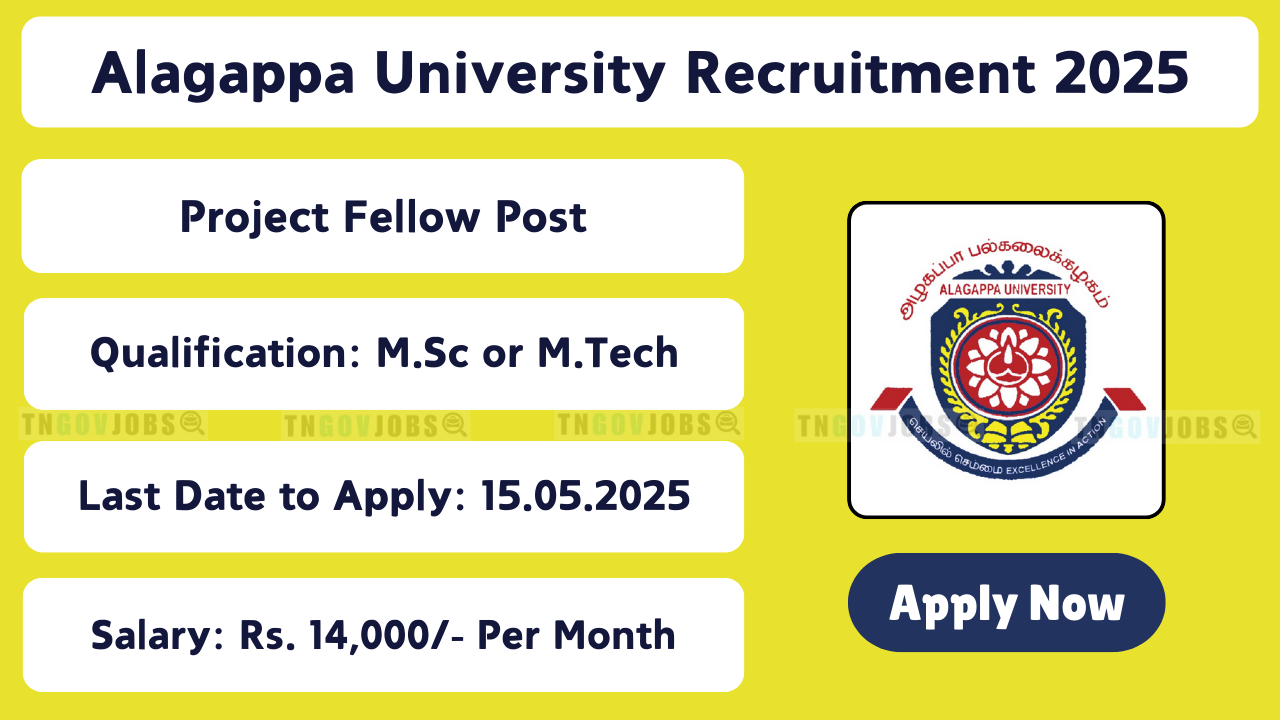 Alagappa University Project Fellow Recruitment Notification 2025 – Apply Online at alagappauniversity.ac.in