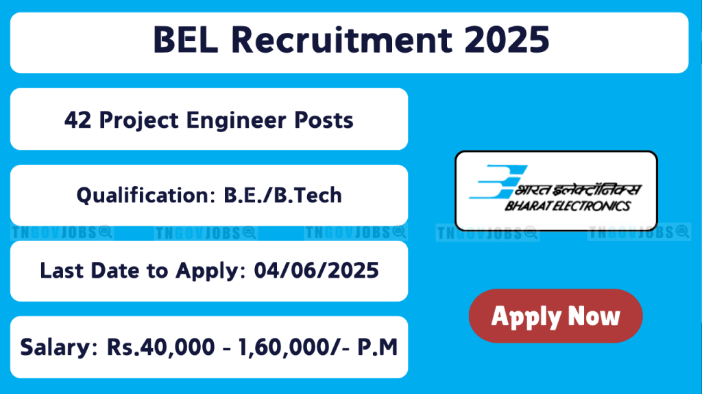 BEL Recruitment 2025 – Apply for Project Engineer-I and Senior Engineer Posts