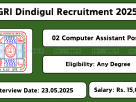 GRI Dindigul Recruitment 2025 Notification – Walk-in Interview for Computer Assistant and Support Staff Posts
