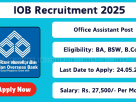 IOB Office Assistant Recruitment 2025 Notification – Apply Offline in Tiruchirappalli