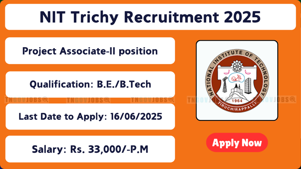 NIT Trichy Project Associate-II Recruitment 2025 – Apply Offline by 16 June