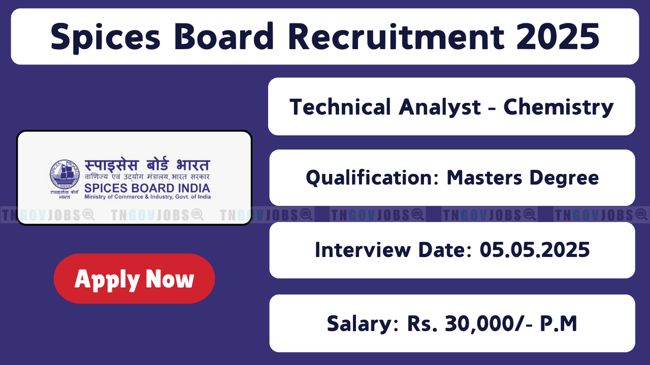 Walk-in Test for Technical Analyst Chemistry at Spices Board Quality Lab Tuticorin