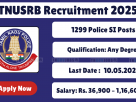 TNUSRB SI Recruitment 2025 Notification for 1299 Sub Inspector Vacancies