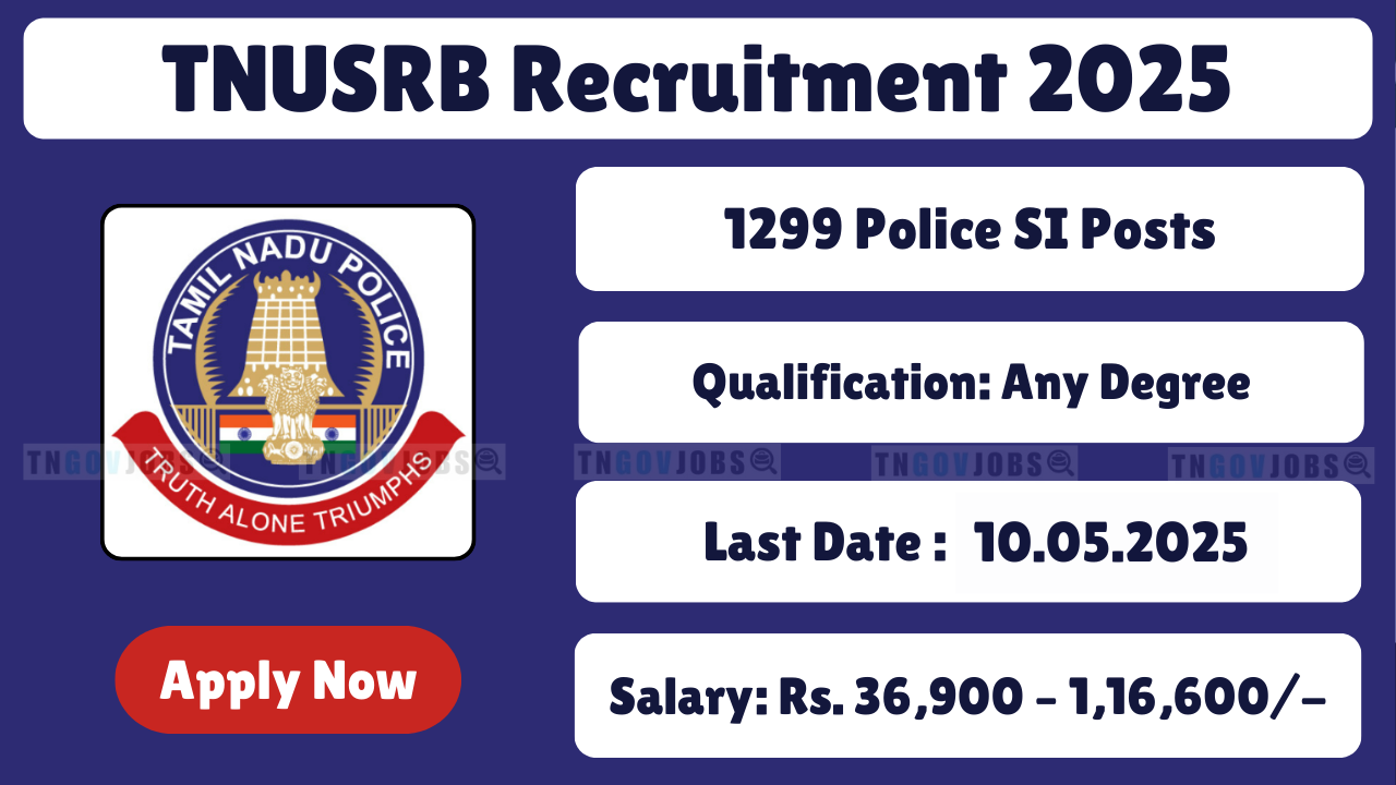 TNUSRB SI Recruitment 2025 Notification for 1299 Sub Inspector Vacancies
