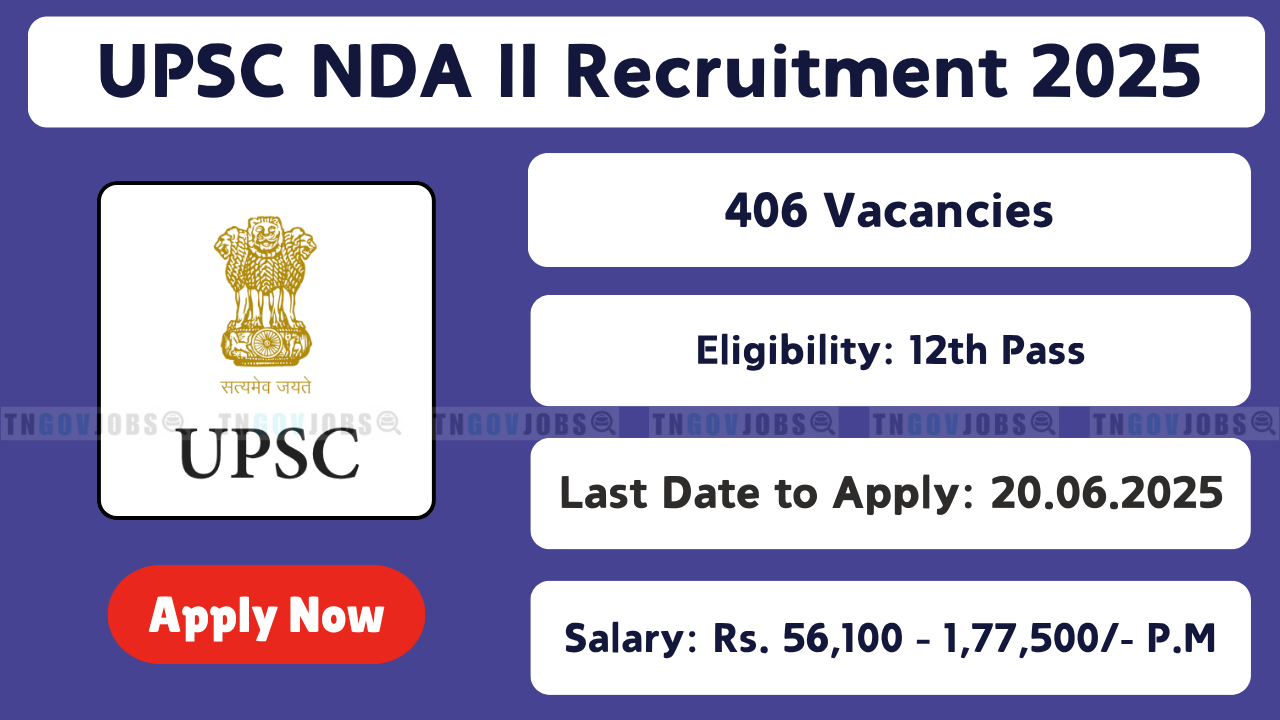 UPSC NDA II 2025 Recruitment Notification for 406 Vacancies