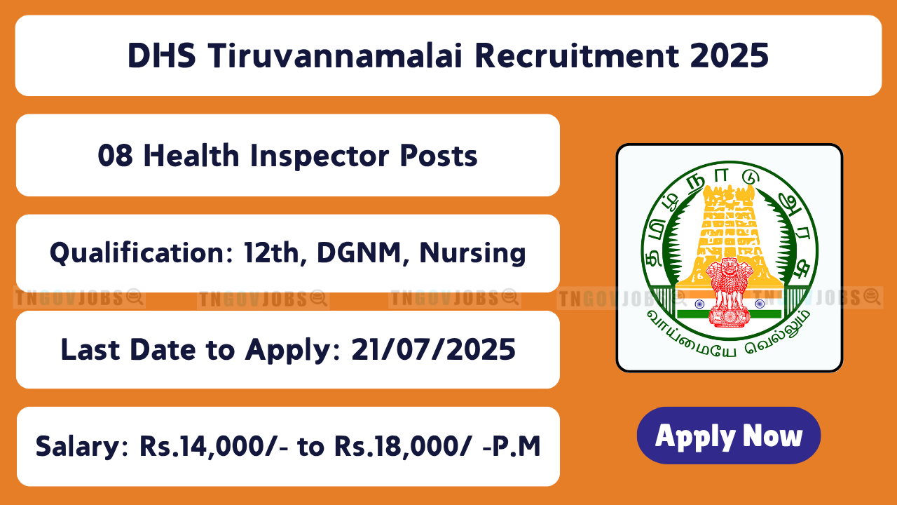 District Health Society Tiruvannamalai Recruitment 2025 – 08 Health Inspector, ANM, Counsellor Posts