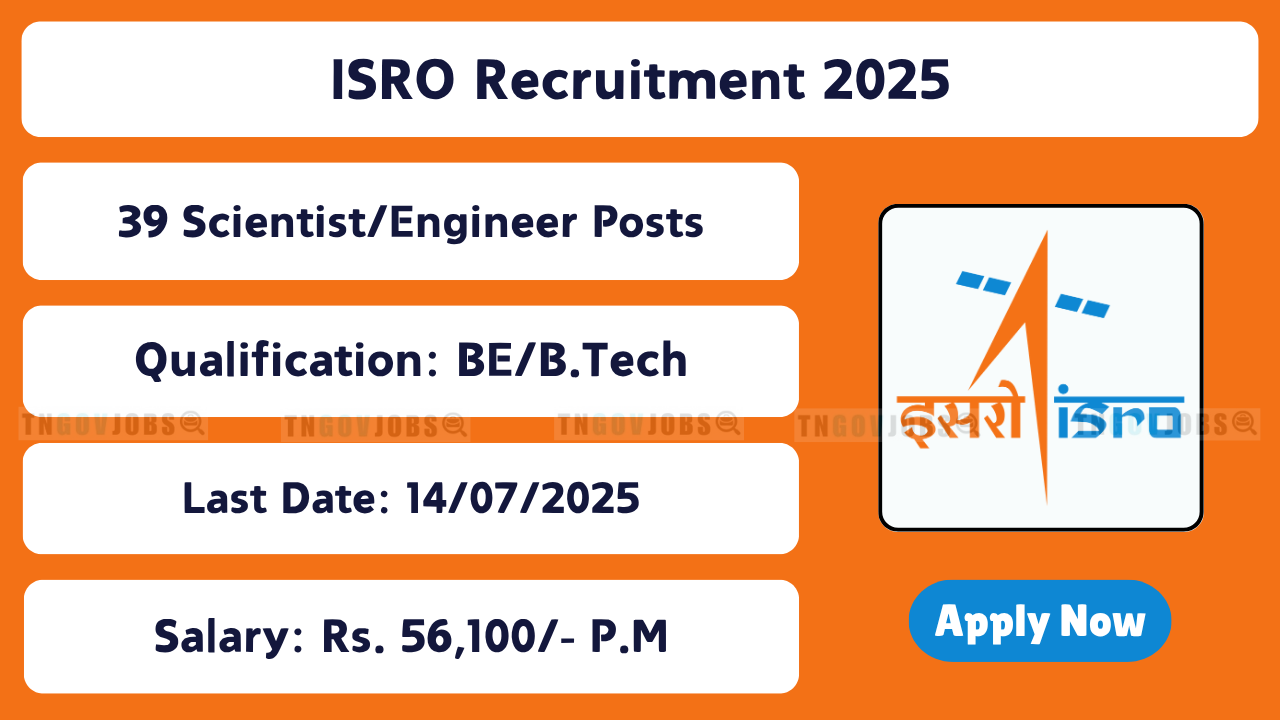ISRO 2025 job notification released for 39 Scientist/Engineer posts across India – Apply before 14 July