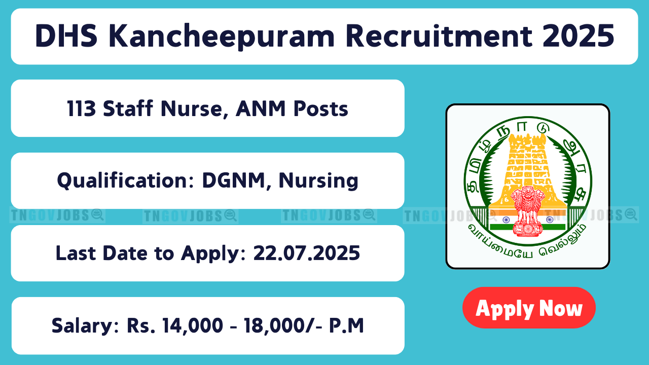 DHS Kancheepuram Recruitment 2025 – Apply for 113 Staff Nurse and ANM Posts