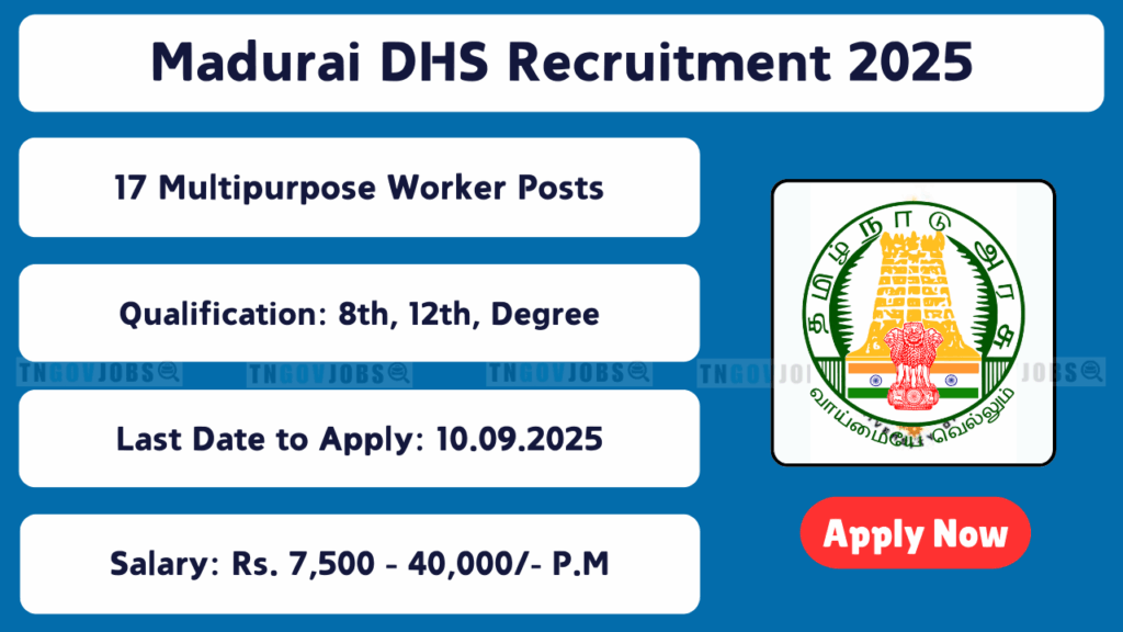 DHS Madurai recruitment 2025: Apply offline for 17 posts including Therapy Assistant, Medical Consultant (Yoga & Unani), Pharmacist, Multipurpose Worker, STLS, and TB Health Inspector.