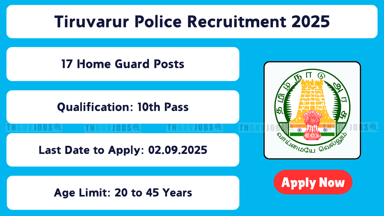 Tiruvarur District Home Guard Recruitment Notification 2025 for 17 Posts