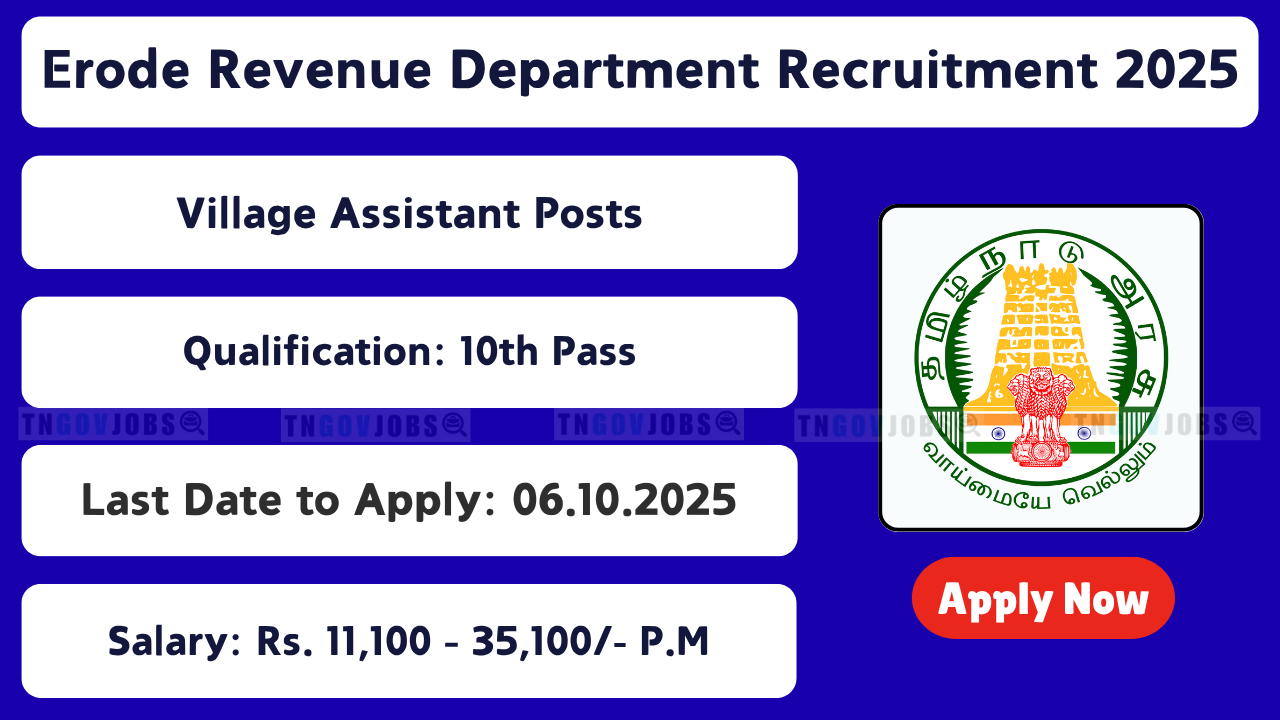 Erode Revenue and Disaster Management Department Notification 2025 – 141 Village Assistant Vacancies