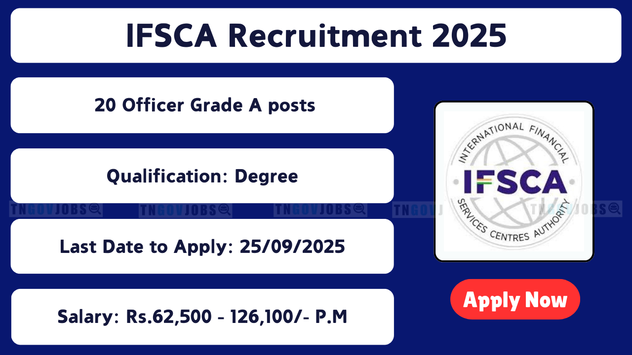 Apply online for IFSCA Recruitment 2025 – 20 Officer Grade A (Assistant Manager) Posts at ifsca.gov.in