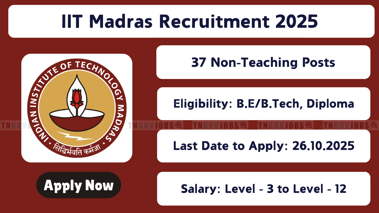 IIT Madras non-teaching recruitment 2025 apply online for Deputy Registrar, Technical Officer, Junior Assistant posts