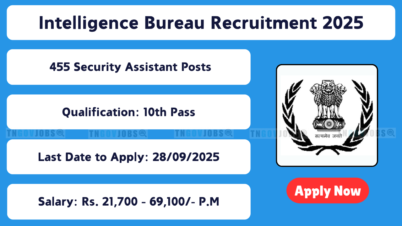 Apply for 455 Security Assistant (Motor Transport) vacancies in Intelligence Bureau Recruitment 2025