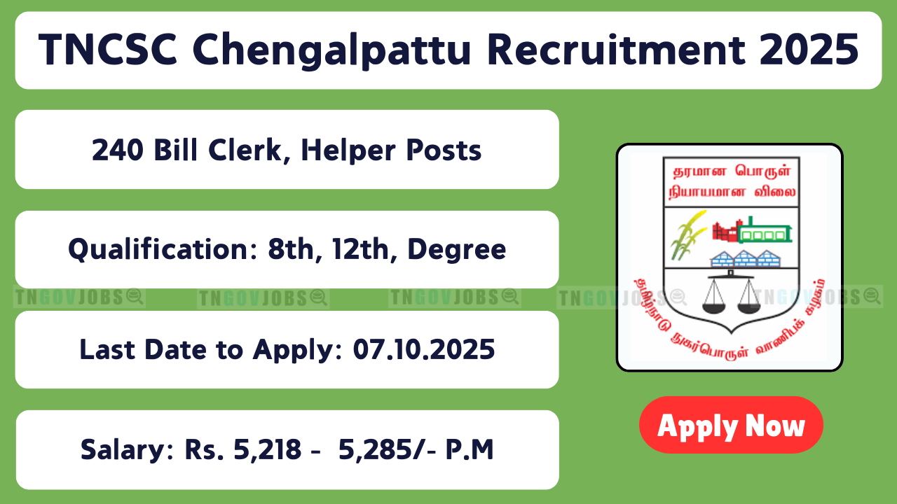 TNCSC Chengalpattu recruitment notification 2025 for Bill Clerk, Helper, and Watchman posts – Apply offline before 07-10-2025