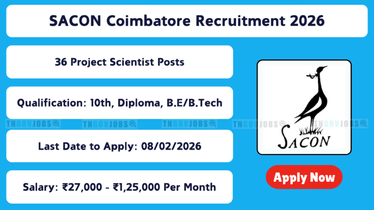 Sacon SACON Coimbatore Recruitment 2026 – 36 Project Scientist Posts; Apply Now!