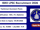 ISRO LPSC Recruitment 2026