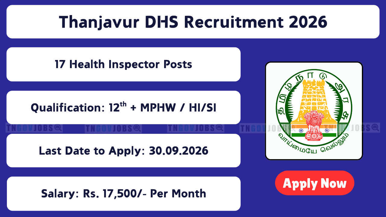 Thanjavur DHS Recruitment 2026: 17 Health Inspector Posts